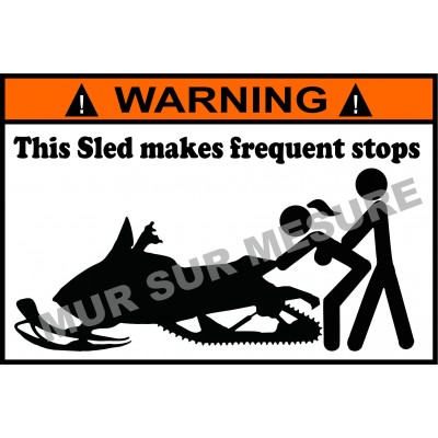 Sticker - This Sled makes frequent stops